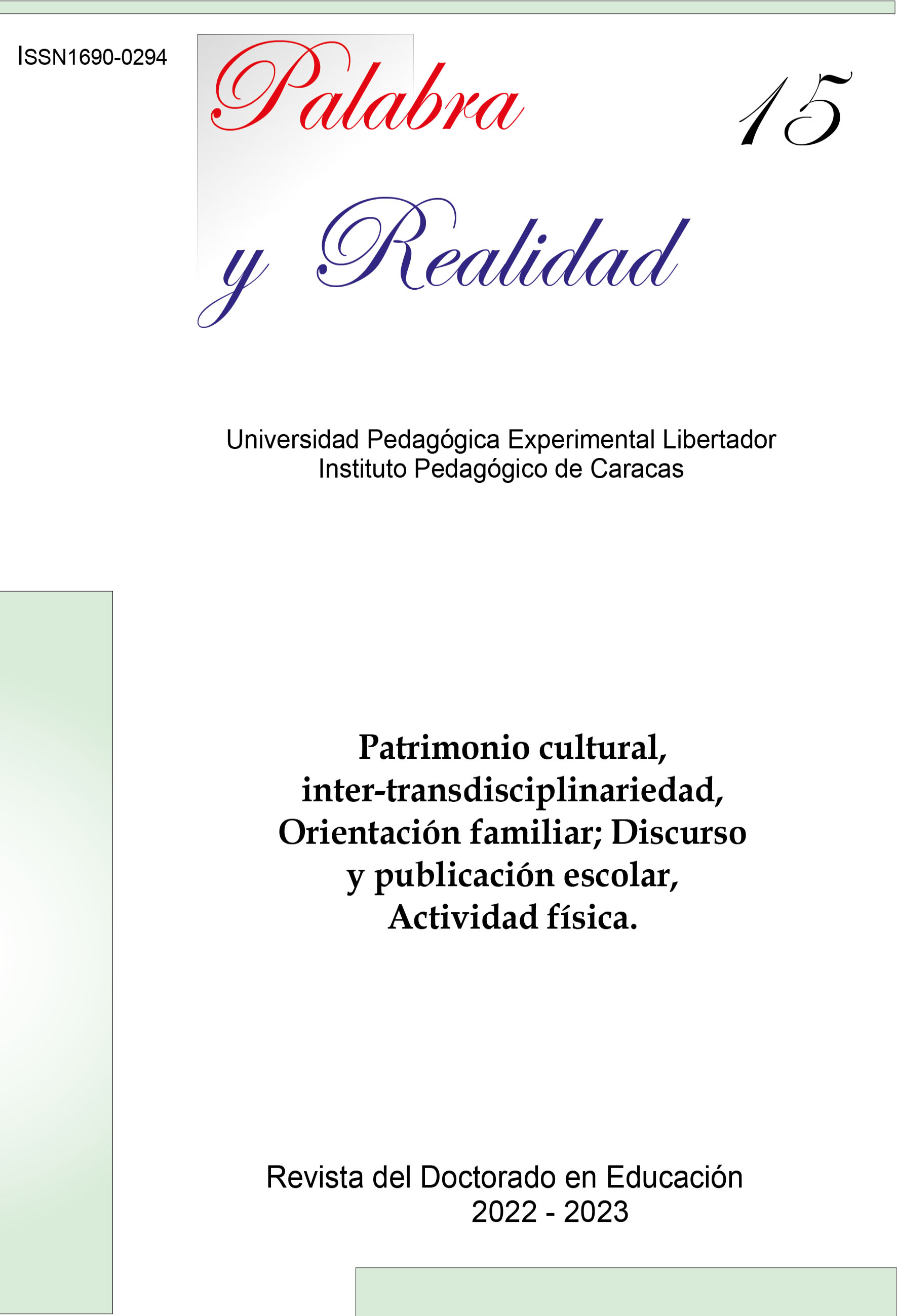 					Ver Núm. 15 (2022): Palabra y Realidad
				