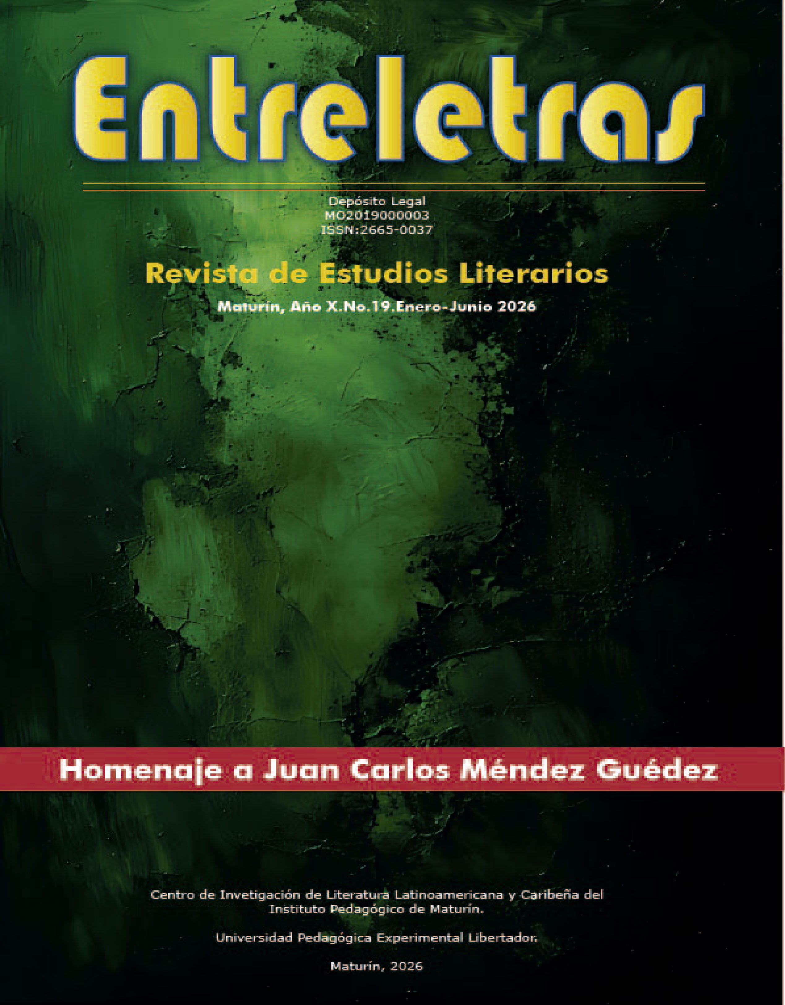 					Ver Vol. 1 Núm. 19 (2025): Entreletras. Homenaje a Juan Carlos Méndez Guédez
				
