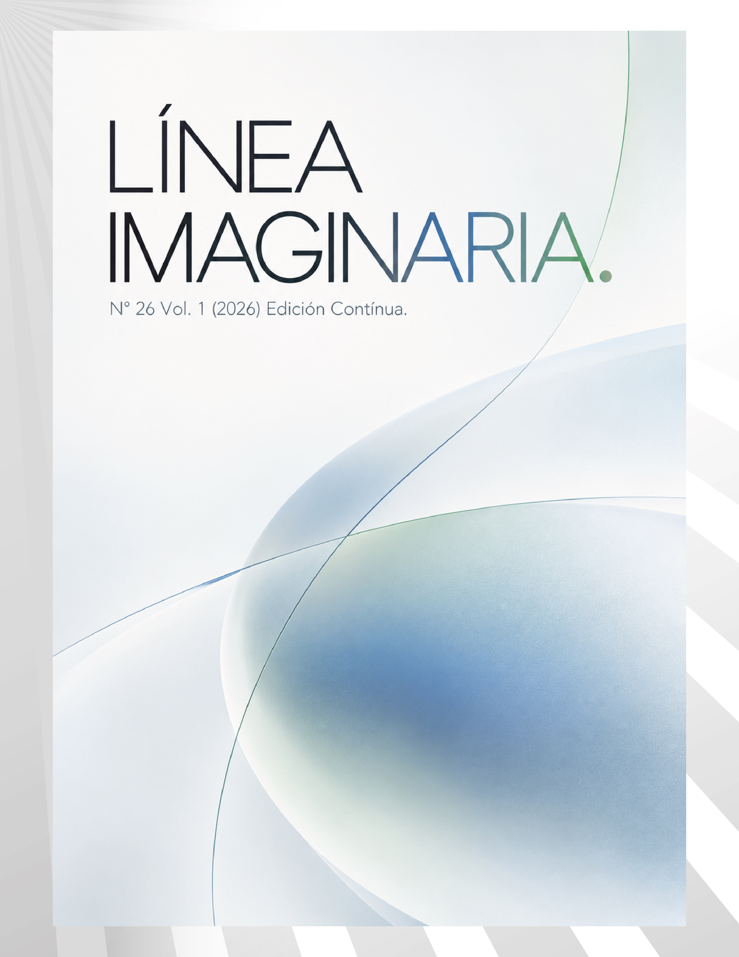 					Ver Vol. 1 Núm. 26 (2026): Línea Imaginaria
				